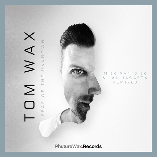 Tom Wax - Fear of the Unknown (Mijk Van Dijk & Jan Jacarta Remixes) [PWD049]